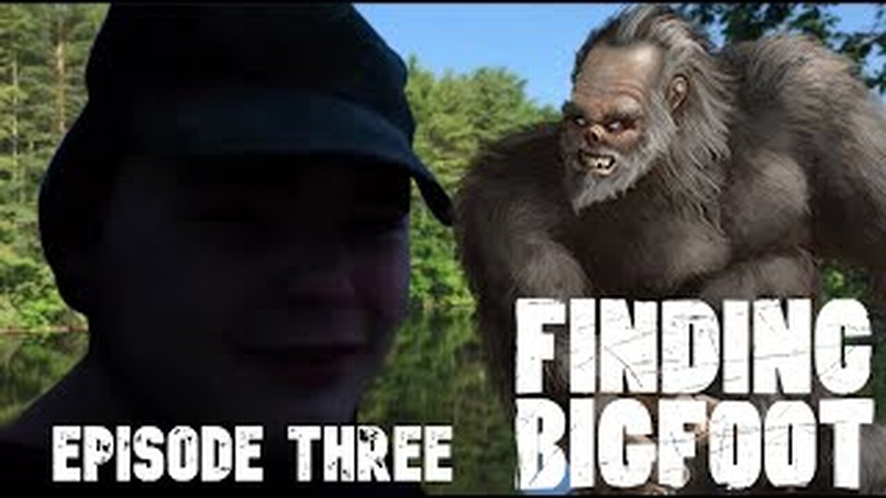 FINDING BIGFOOT EPISODE THREE