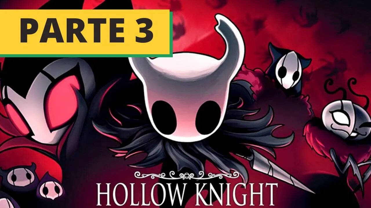 ✅LIVE JOGANDO HOLLOW KNIGHT PARTE #03