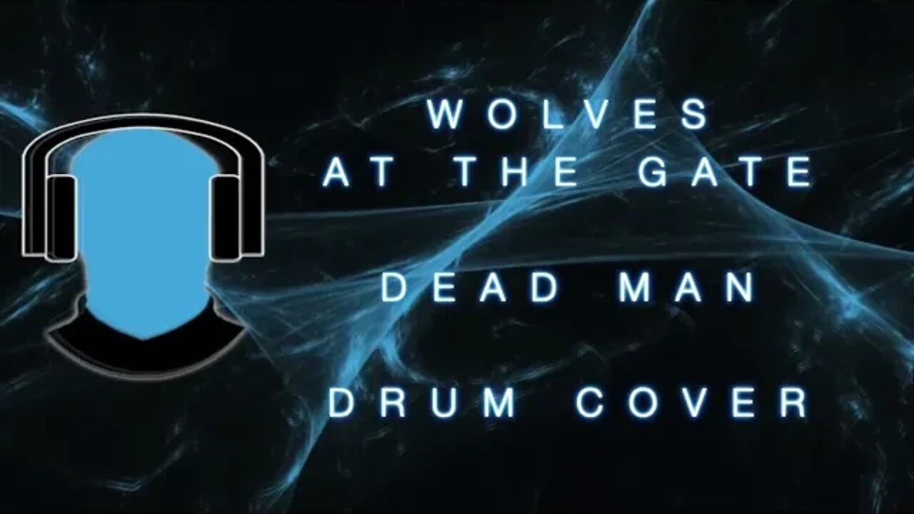 Wolves At The Gate Dead Man Drum cover