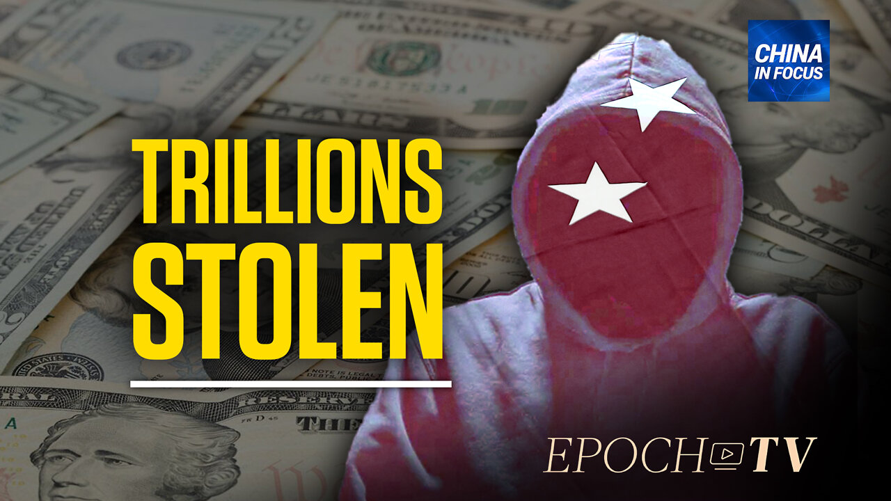 Chinese Hackers Steal Trillions of Dollars of IP | China in Focus