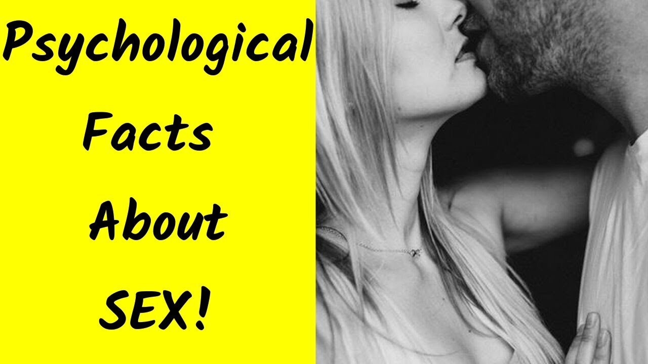 8 Psychological Facts About Sex