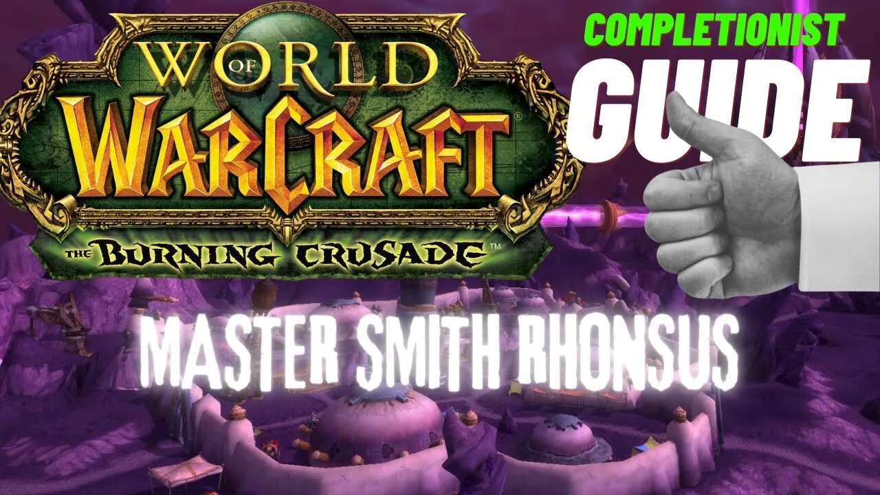 Master Smith Rhonsus WoW Quest TBC completionist guide