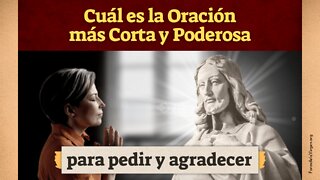 Cuál es la Oración más Corta y Poderosa [para pedir y agradecer]