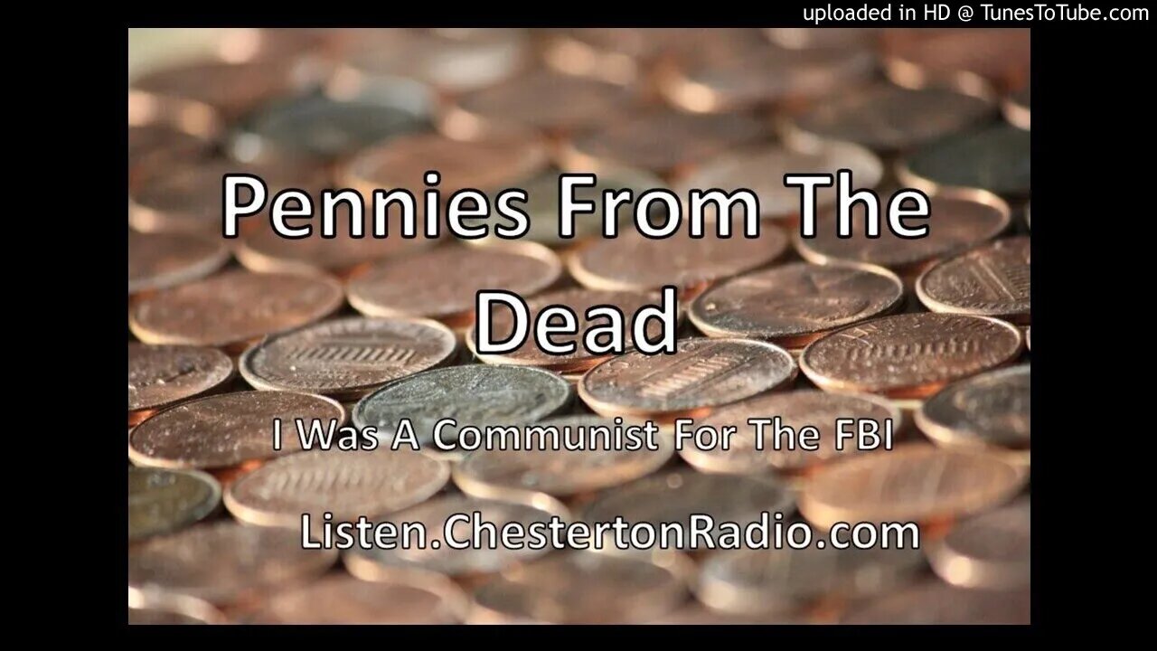 Pennies From The Dead - I Was A Communist For the FBI