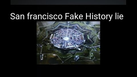 San Francidco Fake History Hoax / part 2