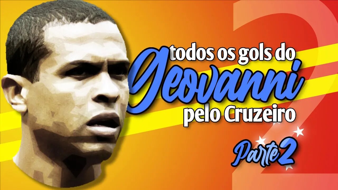 Todos os gols do Geovanni pelo Cruzeiro (parte 2 de 2)