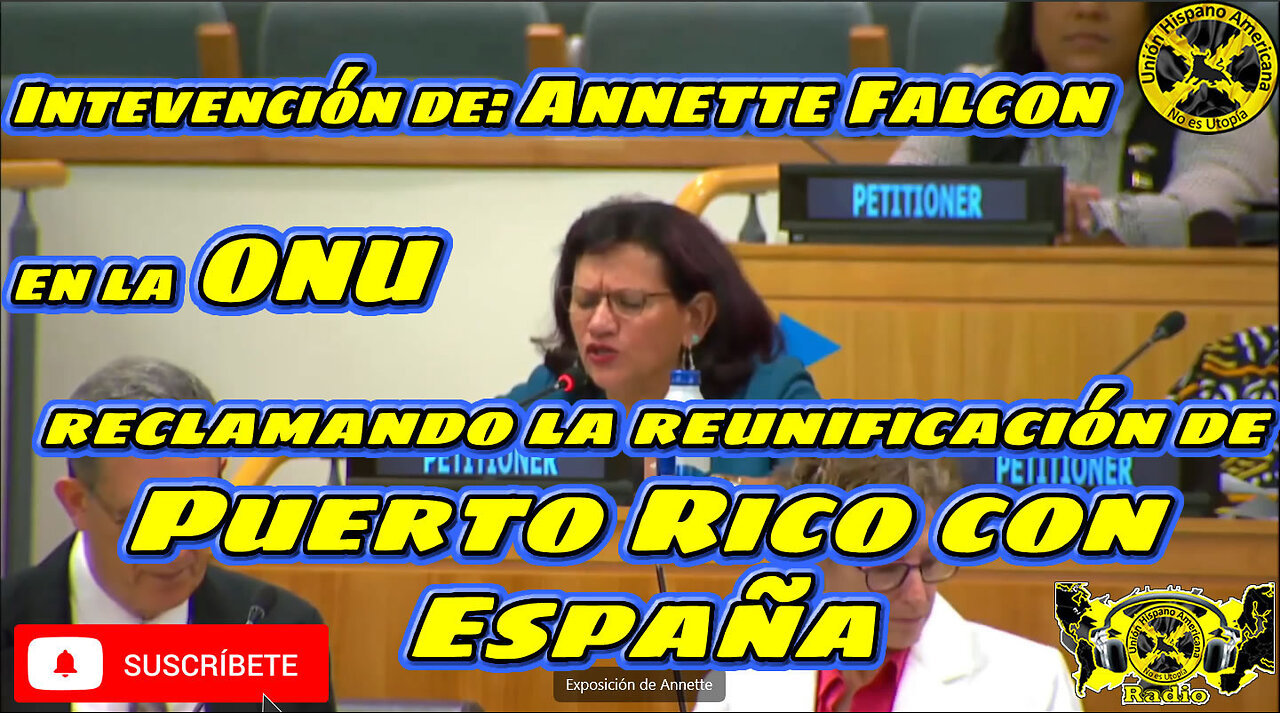 Intevención de Annette Falcon en la ONU reclamando la reunificación de Puerto Rico con España