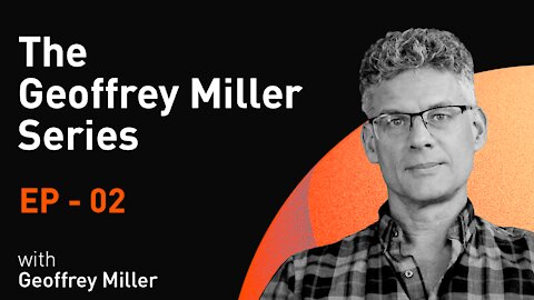 Sexual Selection for Moral Virtues | The Geoffrey Miller Series | Episode 2 (WiM039)