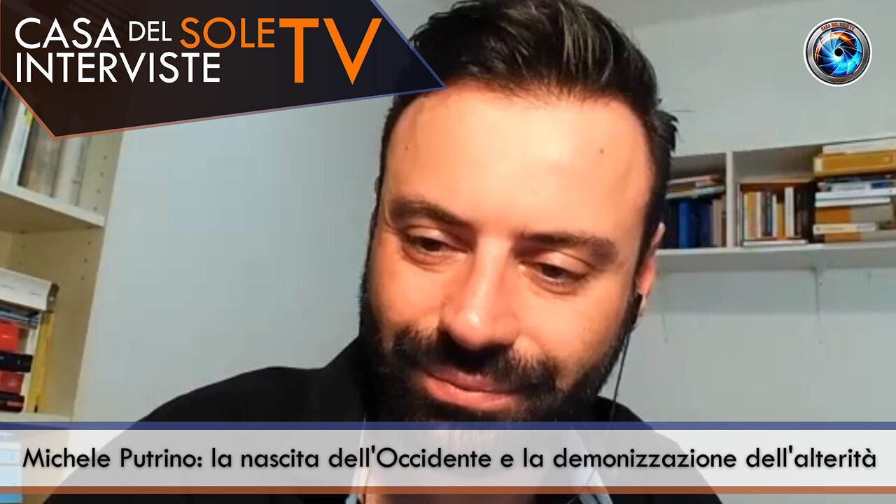 Michele Putrino: la nascita dell'Occidente e la demonizzazione dell'alterità