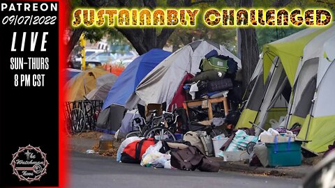 09/07/2022 The Watchman News - They Arent Homeless They Are Sustainably Challenged -News & Headlines