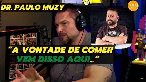 PAULO MUZY: A vontade de alimentar-se vem pelo olfato | Como Inibir a vontade de comer | Paulo Muzy
