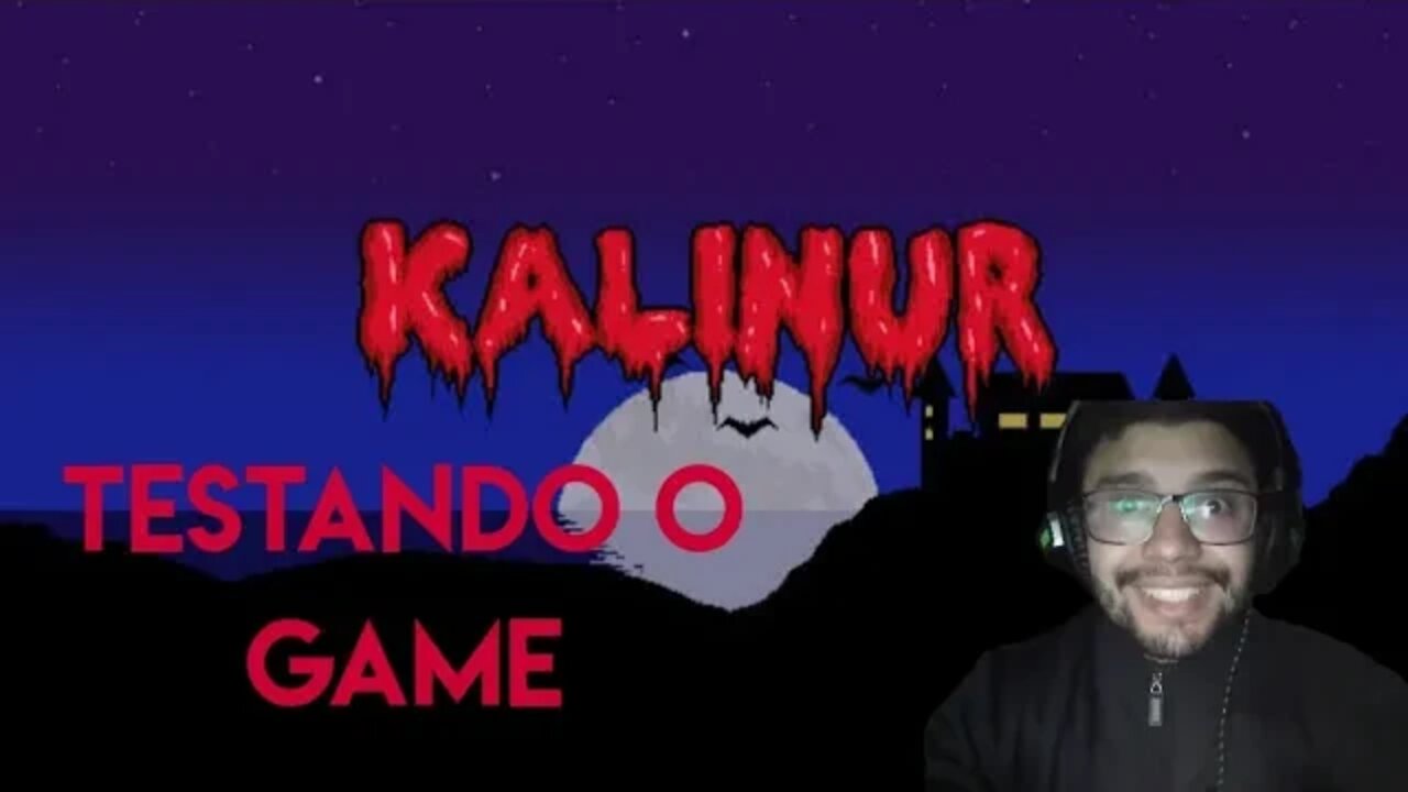 Testando o game Kalinur