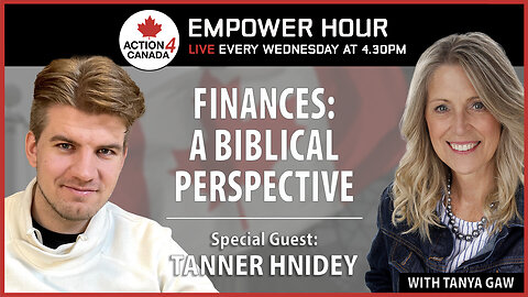 Finances - A Biblical Perspective With Tanya Gaw & Tanner Hnidey