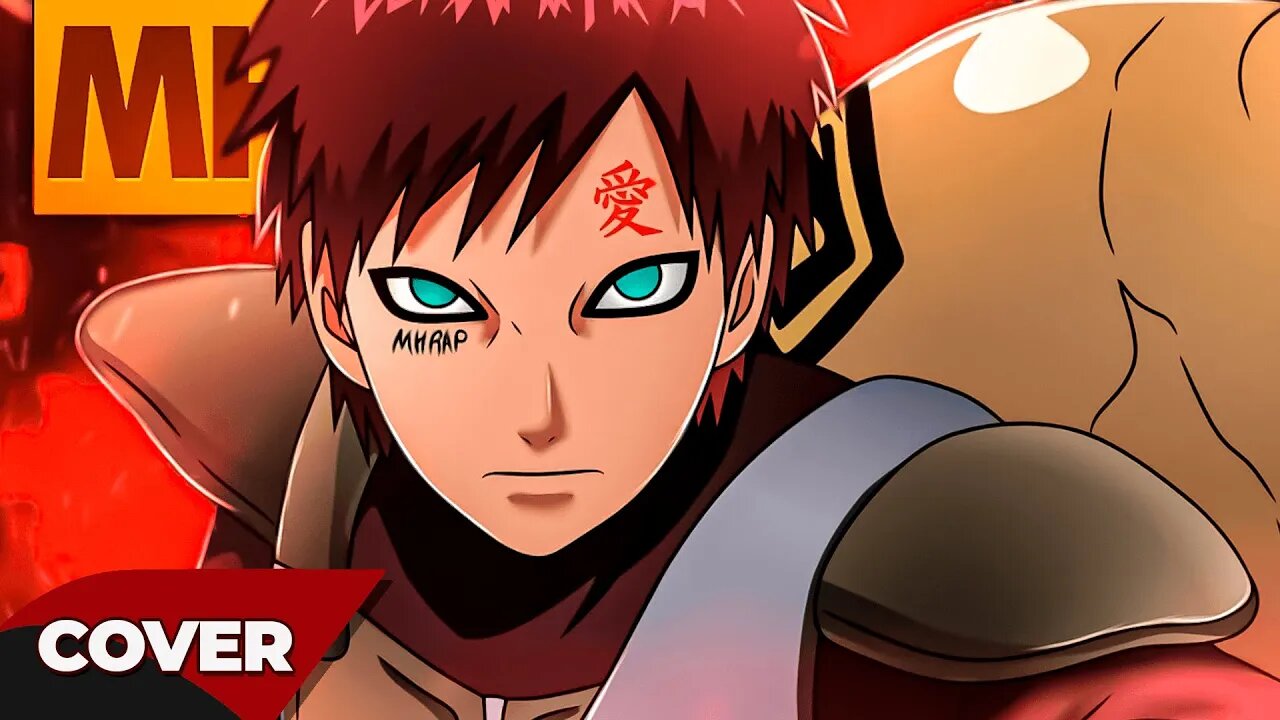 (COVER) 🎤 Vibe Gaara ⌛ (Naruto) | MHRAP