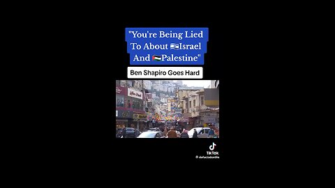 Ben Shapiro Explains the Truth Behind Hamas and Palestinian Lies and Global Anti-Israel Propaganda