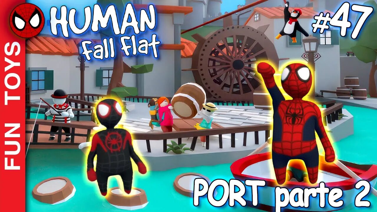 Human Fall Flat #47 - Dirigi um NAVIO na 2ª Parte da fase PORT! Com Homem-Aranha e Miles Morales!