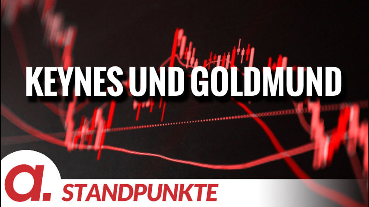 Keynes und Goldmund | Von Anselm Lenz