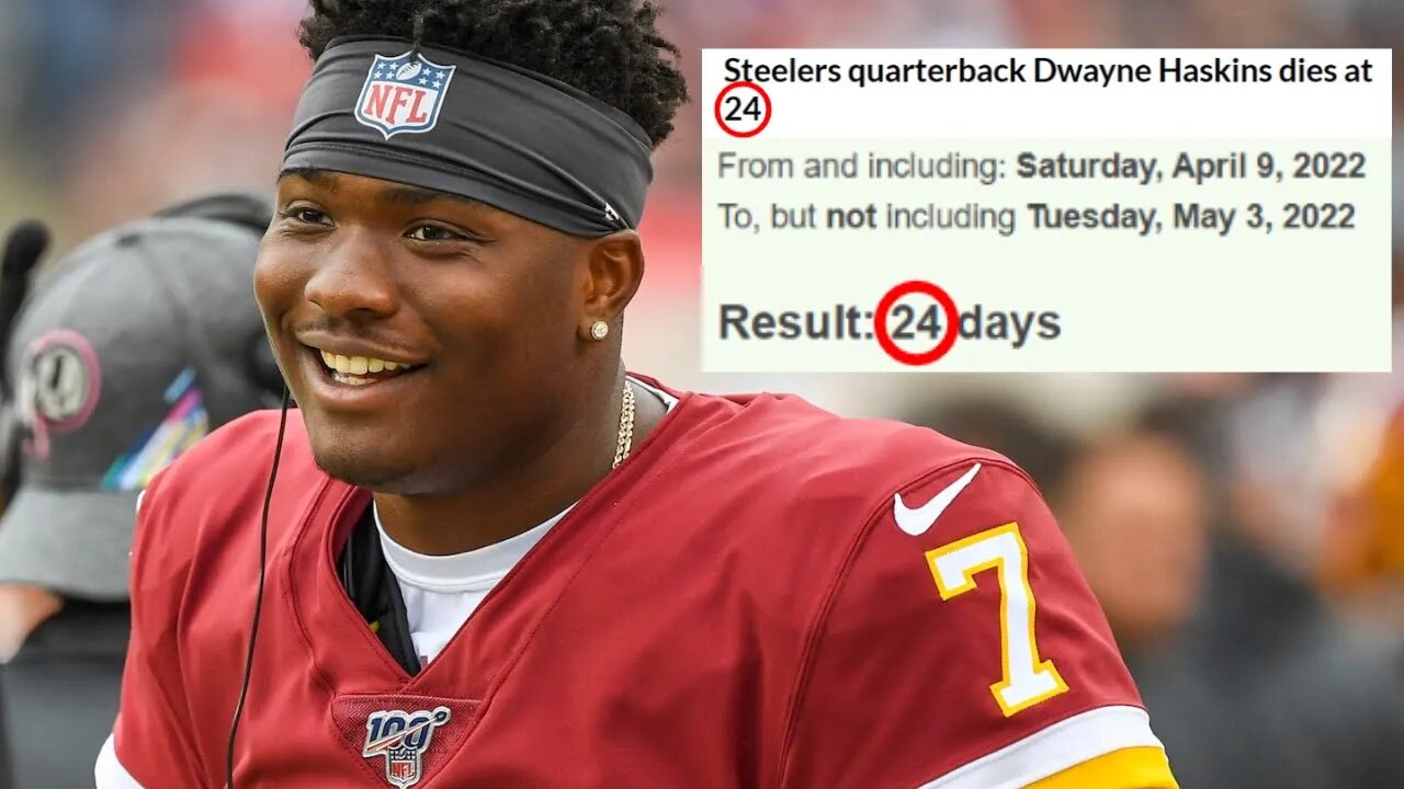 Steelers QB Dwayne Haskins Died At 24, 24 Days Before His Birthday...