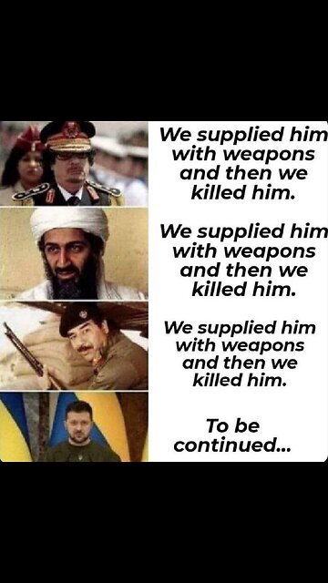 We supplied him with weapons...