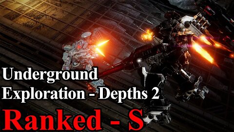 Armored Core 6 Mission 35 - Underground Exploration - Depths 2 (Rank S)