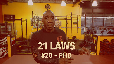 21 LAWS - #20 - PHD