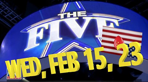 The Five 02-15-2023