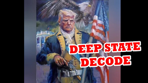 Deep State Decodes #619 - Save Donald Trump