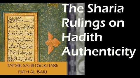 From Weak Hadith to Sahih Bukhari. Sharia Law on Hadith Authenticity