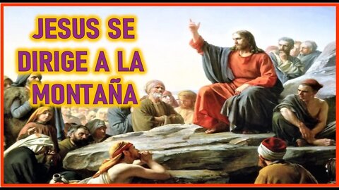 JESUS SE DIRIGE A LA MONTAÑA- CAPITULO 161 VIDA DE JESUS Y MARIA POR ANA CATALINA EMMERICK