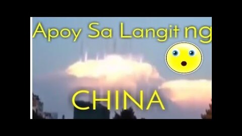 Angel, Apoy, UFO Sa Kalangitan ng China. Pangitain ba ito?