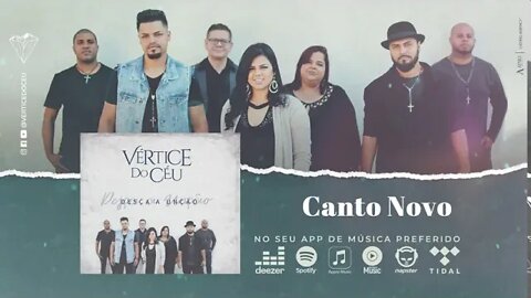 Vértice do Céu (CD Desça a Unção) 06. Canto Novo ヅ