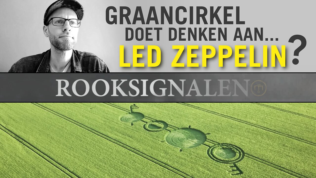 Graancirkel doet denken aan… LED ZEPPELIN? | Rooksignalen #28
