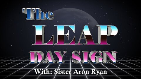 The Leap Day Sign