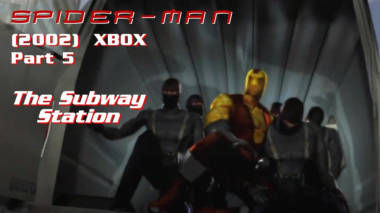 Spider Man (2002) XBOX Gameplay Part 5