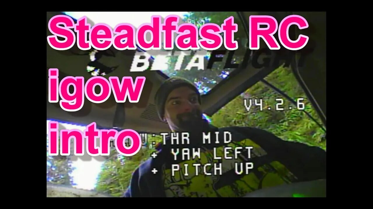Steadfast RC igow entry video ( From the Pacific North West)