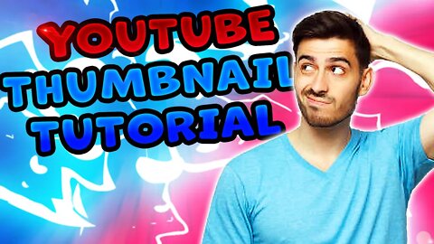 How To Make Thumbnails For Youtube Videos