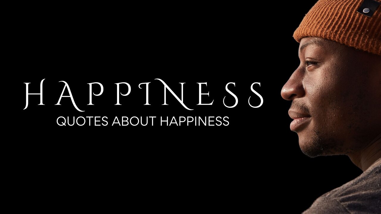 HAPPINESS : Quotes About Happiness