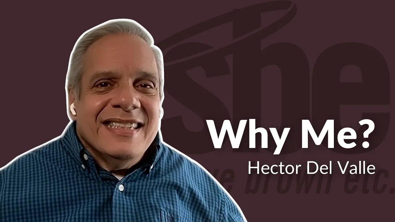 Hector Del Valle | Why Me? | Steve Brown, Etc.