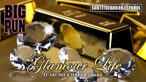 Big Pun ft. Fat Joe & Terror Squad - Glamour Life | (Subtitulado en español) (Prod. por L.E.S.)