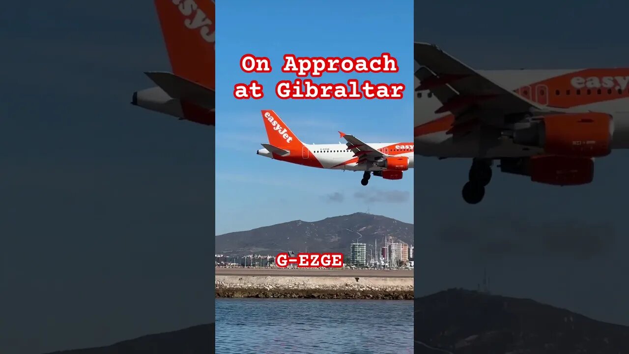 easyJet Landing at Gibraltar