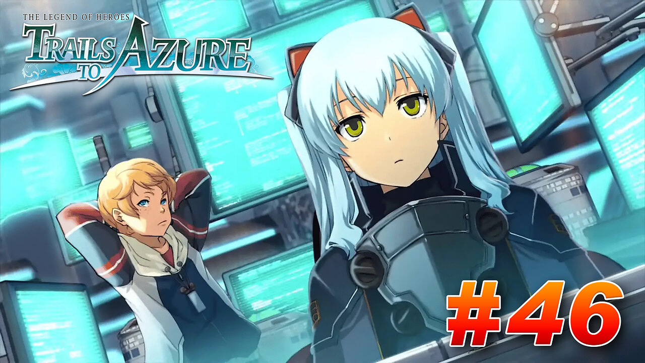 The Legend of Heroes: Trails to Azure Part 46 - Tio and Jona Saves the Day