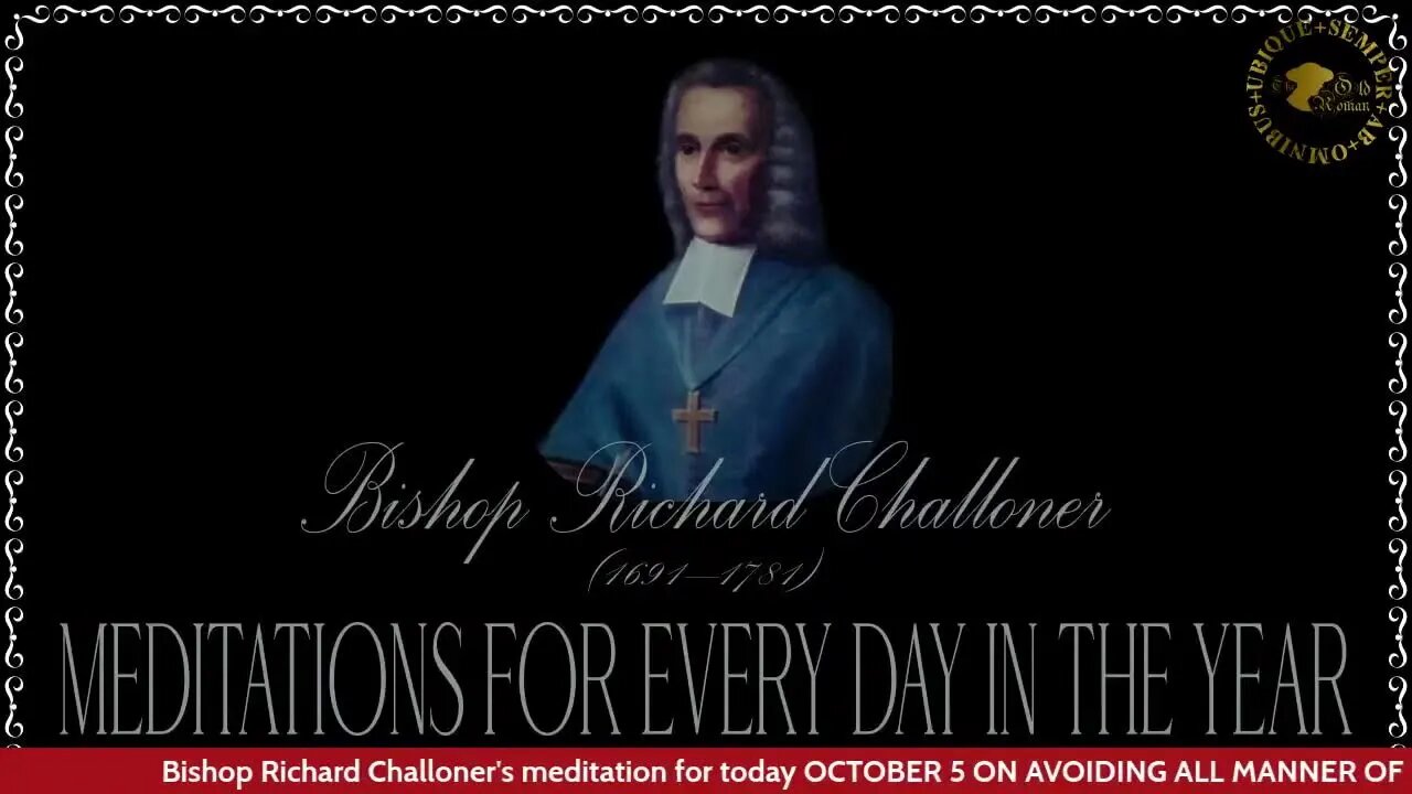 ✠Challoner Meditation: October 5th