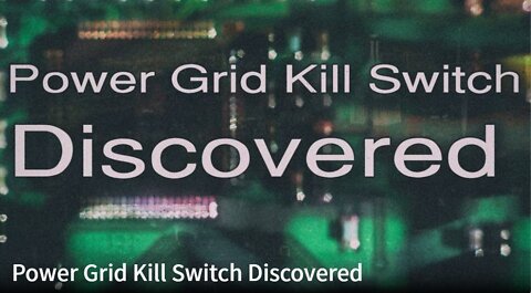 Power Grid Kill Switch Discovered