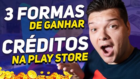 COMO EU GANHO CREDITOS NA PLAY STORE! FÁCIL E RÁPIDO!