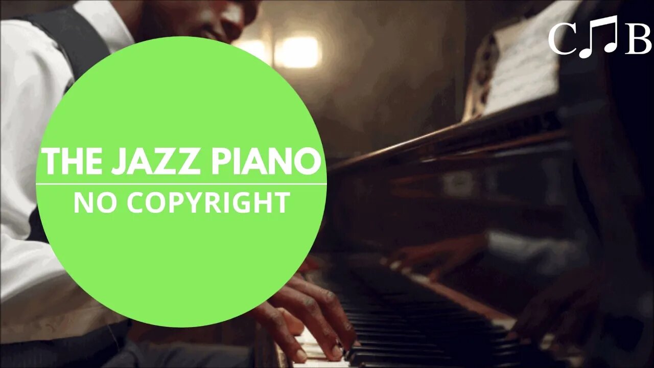 The Jazz Piano - No Copyright