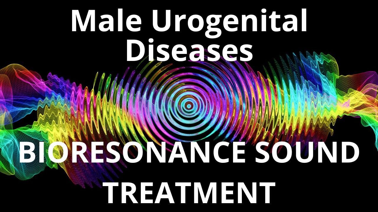 Male Urogenital Diseases_Sound therapy session_Sounds of nature