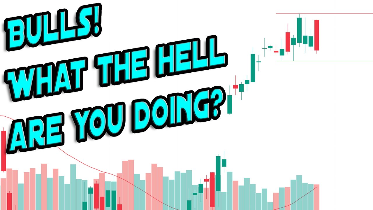 BULLS UTTERLY FAIL! - NOW WE ARE GOING...