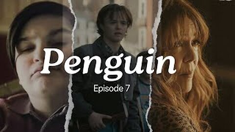 Penguin episode 7 review