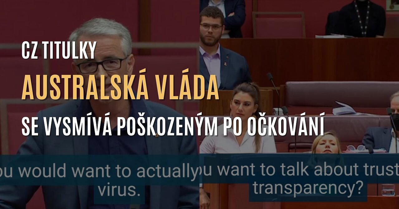 Australská vláda se vysmívá poškozeným po očkování a blokuje debatu o vakcínách (CZ TITULKY)