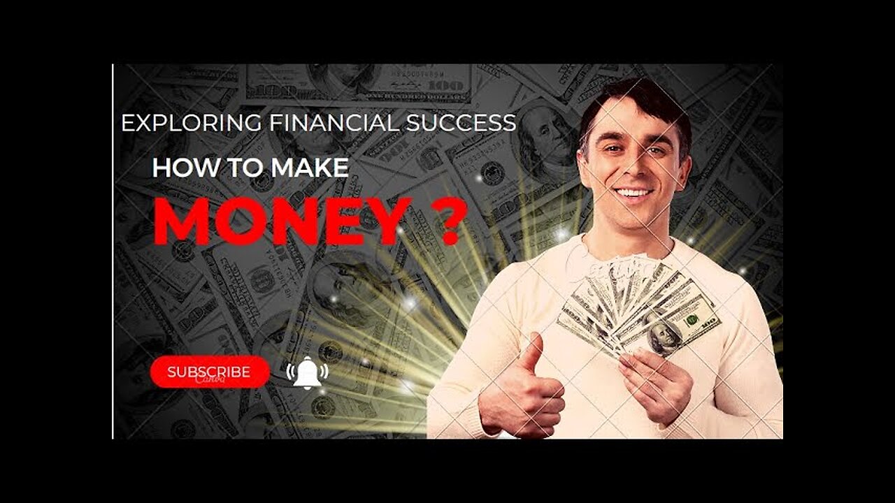 How To Earn Money and Unlock Financial Success